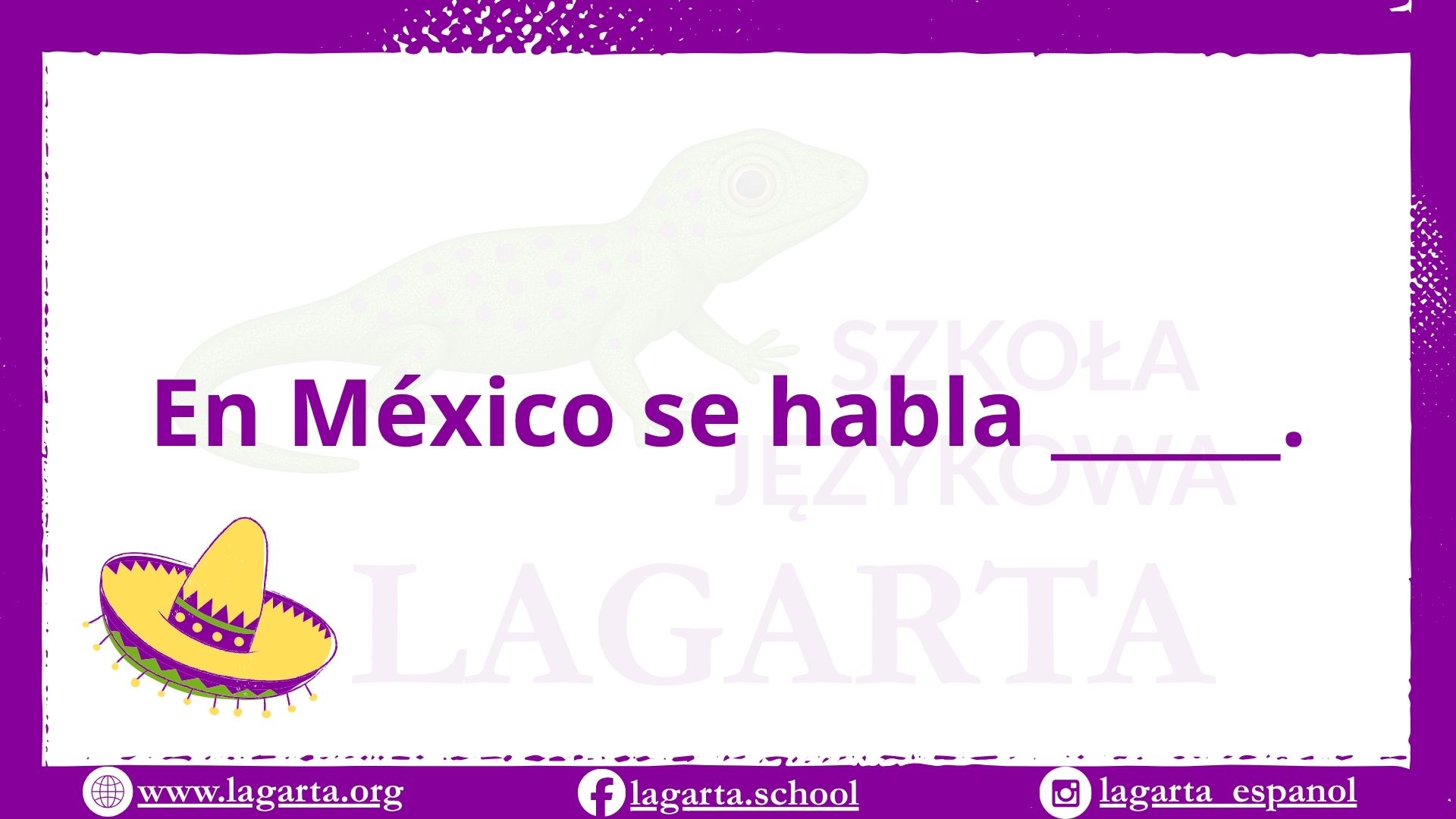 Ćwiczenie po hiszpańsku: En México se habla i miejsce na nazwę języka